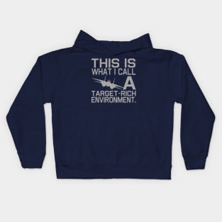 A Target-Rich Environment Kids Hoodie